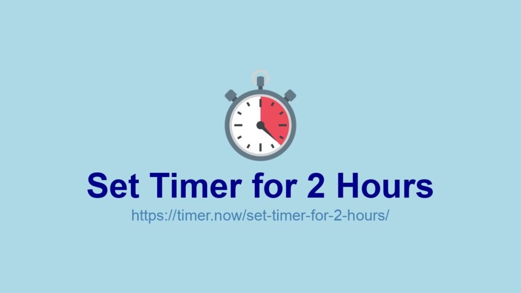 2 hour timer